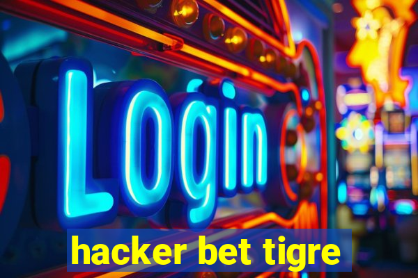 hacker bet tigre